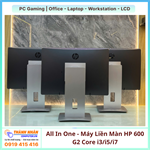 All In One HP 600 G2 Core i3/i5/i7 Ram 8gb/16gb ssd 256gb/512gb ( 22in, Webcam + Loa + Mic + Wifi)