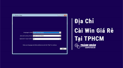 Địa Chỉ Cài Win Giá Rẻ Tại TPHCM