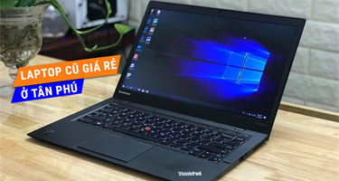 Địa Chỉ Bán Laptop Cũ Giá Rẻ Ở Quận Tân Phú