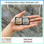 CPU intel Thế Hệ 8 9 (I3 8100/I3 8100T/I5 8500T | I3 9100F/I5 9400F/I5 9500T) QSD