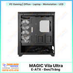 Case máy tính Gaming MAGIC Vila Ultra - Đen/Trắng - E-ATX - Không Fan 