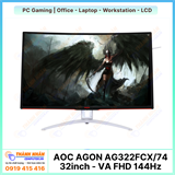 Màn hình LCD 32” AOC AG322FCX/74 Cong Thần Sấm 144Hz Cao Cấp - LikeNew