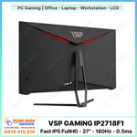 Màn Hình VSP Gaming IP2718F1 (Fast IPS - FHD - 27" - 180Hz - 0.5ms)