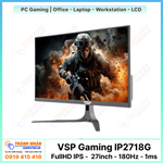 Màn hình VSP Gaming - IP2718G (FullHD 27inch IPS - 180Hz - 1ms)