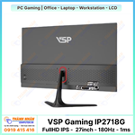 Màn hình VSP Gaming - IP2718G (FullHD 27inch IPS - 180Hz - 1ms)