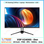 Màn hình VSP V2408S (24 inch - FHD - IPS - 100Hz - 2ms) - Đen