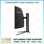 Màn Hình Cong Ultrawide Gaming VSP - VA4914DC (R1800 - D FHD - 49" - 144Hz - 6ms)