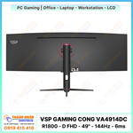 Màn Hình Cong Ultrawide Gaming VSP - VA4914DC (R1800 - D FHD - 49" - 144Hz - 6ms)