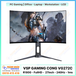 Màn Hình Gaming Cong VSP - VG272C (R1800 - FullHD - 27inch - 240Hz - 1ms)