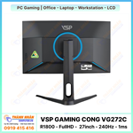 Màn Hình Gaming Cong VSP - VG272C (R1800 - FullHD - 27inch - 240Hz - 1ms)