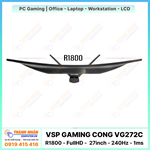 Màn Hình Gaming Cong VSP - VG272C (R1800 - FullHD - 27inch - 240Hz - 1ms)