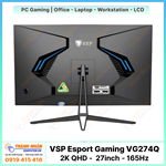 Màn hình VSP Esport Gaming - VG274Q (IPS QHD 27inch - 165Hz - 6ms)