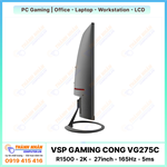 Màn Hình Cong  ESport Gaming VSP - VG275C (R1500 - 2K - 27inch - 165Hz - 5ms)