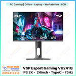 Màn hình VSP Esport Gaming - VU241Q (IPS 2K 24inch - TypeC - 75Hz - 7ms)