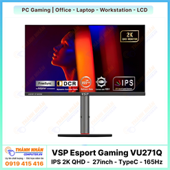 Màn hình VSP Esport Gaming - VU271Q (IPS 2K - 27inch - 165Hz - TypeC - 1ms)