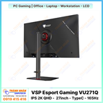 Màn hình VSP Esport Gaming - VU271Q (IPS 2K - 27inch - 165Hz - TypeC - 1ms)