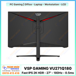 Màn Hình Gaming  VSP VU271Q180 (Fast IPS - 2K HDR - 27" - 180Hz - 0.5ms)