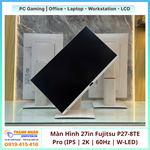 Màn Hình 27in Fujitsu P27-8TE Pro (IPS | 2560 x 1440 | 60Hz | W-LED) QSD