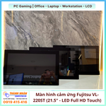 Màn hình cảm ứng Fujitsu VL-220ST (21.5 inch - LED Full HD Touch)