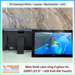 Màn hình cảm ứng Fujitsu VL-220ST (21.5 inch - LED Full HD Touch)