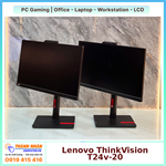 Màn hình Lenovo ThinkVision T24v-20 23.8"/ FHD (1920x1080)/ IPS/ VGA/ HDMI/ DP/ 2USB QSD