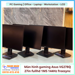 Màn hình gaming Asus VG278Q 27in fullhd 1MS 144Hz freesync QSD
