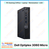 Máy đồng bộ Mini Dell Optiplex 3060 Micro - Intel Thế hệ 8 - Ram 8Gb 240Gb SSD