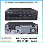 Máy bộ HP Compaq Prodesk 600 G1 SFF Gen 4 Ram 8GB SSD 240GB