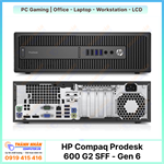 Máy bộ HP Compaq Prodesk 600 G2 SFF Intel gen 6th Ram 8GB SSD 240GB