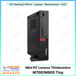 Máy tính Mini PC Lenovo Thinkcentre M700/M900 Tiny - Thế hệ 6 - Ram 8Gb SSD 128Gb