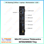 Máy tính Mini PC Lenovo Thinkcentre M700/M900 Tiny - Thế hệ 6 - Ram 8Gb SSD 128Gb