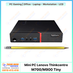 Máy tính Mini PC Lenovo Thinkcentre M700/M900 Tiny - Thế hệ 6 - Ram 8Gb SSD 128Gb