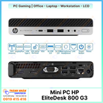 Máy Tính Mini HP EliteDesk 800 G3 ( Intel Gen 6&7 - Ram 8Gb - SSD 256Gb )