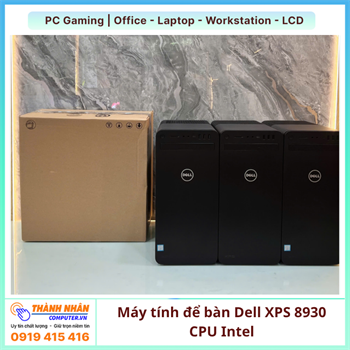 Máy Tính Bàn DELL XPS 8930 i7 9700K  Gen 9 Ram 16gb/32gb Nvme /512/1TB VGA RỜI -6GB -8GB -12GB Renew FULL BOX 