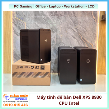 Máy Tính Bàn DELL XPS 8930 i5/i7 Gen 9 Ram 16gb/32gb Nvme 256/512/1TB Vga Onboard  Renew FULL BOX 