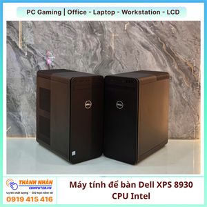 Máy Tính Bàn DELL XPS 8930 i9 9900K  Gen 9 Ram 16gb/32gb Nvme /512/1TB VGA RỜI -6GB -8GB -12GB Renew FULL BOX 
