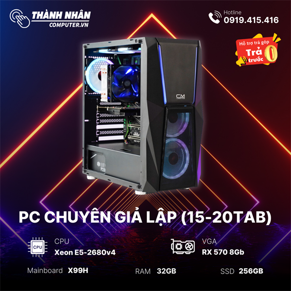 PC Chuyên Giả Lập (10-20Tab) - Xeon E5-2680v4 - Ram 32GB (16Gb D4x2) - SSD 256Gb - Vga RX 570 8Gb (Like New)