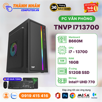 PC Văn Phòng - TNVP I713700 (I7-13700/B610M/16GB Ram/512GB SSD)