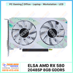 Card màn hình ELSA AMD Radeon RX 580 (8GB - GDDR5 - 2048SP - 256bit)