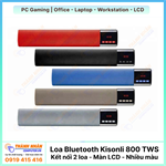 Loa Kisonli Bluetooth LED-800 TWS - Kết nối cùng lúc 2 loa - Màn LCD - Nhiều màu