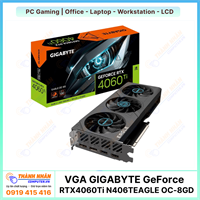 Card màn hình GIGABYTE GeForce RTX 4060 Ti EAGLE OC 8G (GV-N406TEAGLE-OC-8GD)