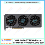 Card màn hình GIGABYTE GeForce RTX 4060 Ti EAGLE OC 8G (GV-N406TEAGLE-OC-8GD)