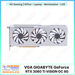 Cạc Màn Hình GIGABYTE GeForce RTX 3060 Ti VISION OC 8G (GV-N306TVISION OC-8GD)