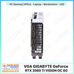 Cạc Màn Hình GIGABYTE GeForce RTX 3060 Ti VISION OC 8G (GV-N306TVISION OC-8GD)