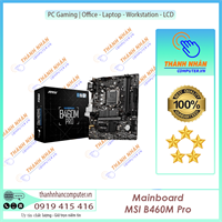 Mainboard MSI B460M PRO (Intel® Core™ / Pentium® Celeron®, socket LGA 1200, m-ATX, 2 khe RAM DDR4 hỗ trợ 64GB) New Fullbox