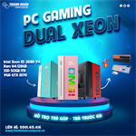 PC Gaming Dual Xeon Treo Giả Lập (VGA GTX 1070- Intel Xeon E5 2680V4 - Ram 64/128GB - SSD 512GB/1TB) Like New