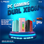 PC Gaming Dual Xeon Treo Giả Lập (VGA GTX 1060 6GB- Intel Xeon E5 2680V4 - Ram 64/128GB - SSD 512GB/1TB) Like New