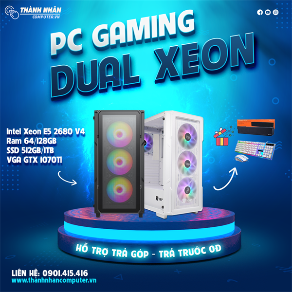 PC Gaming Dual Xeon Treo Giả Lập (VGA GTX 1070Ti- Intel Xeon E5 2680V4 - Ram 64/128GB - SSD 512GB/1TB) Like New