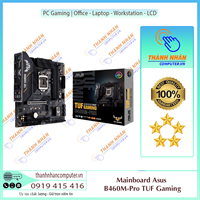 Mainboard Asus B460M-Pro TUF Gaming (TUF GAMING B460M-PRO) New Fullbox
