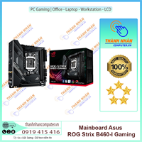 Mainboard ASUS ROG STRIX B460-I GAMING (Intel B460, Socket 1200, Mini-ITX, 2 khe Ram DDR4) New Fullbox